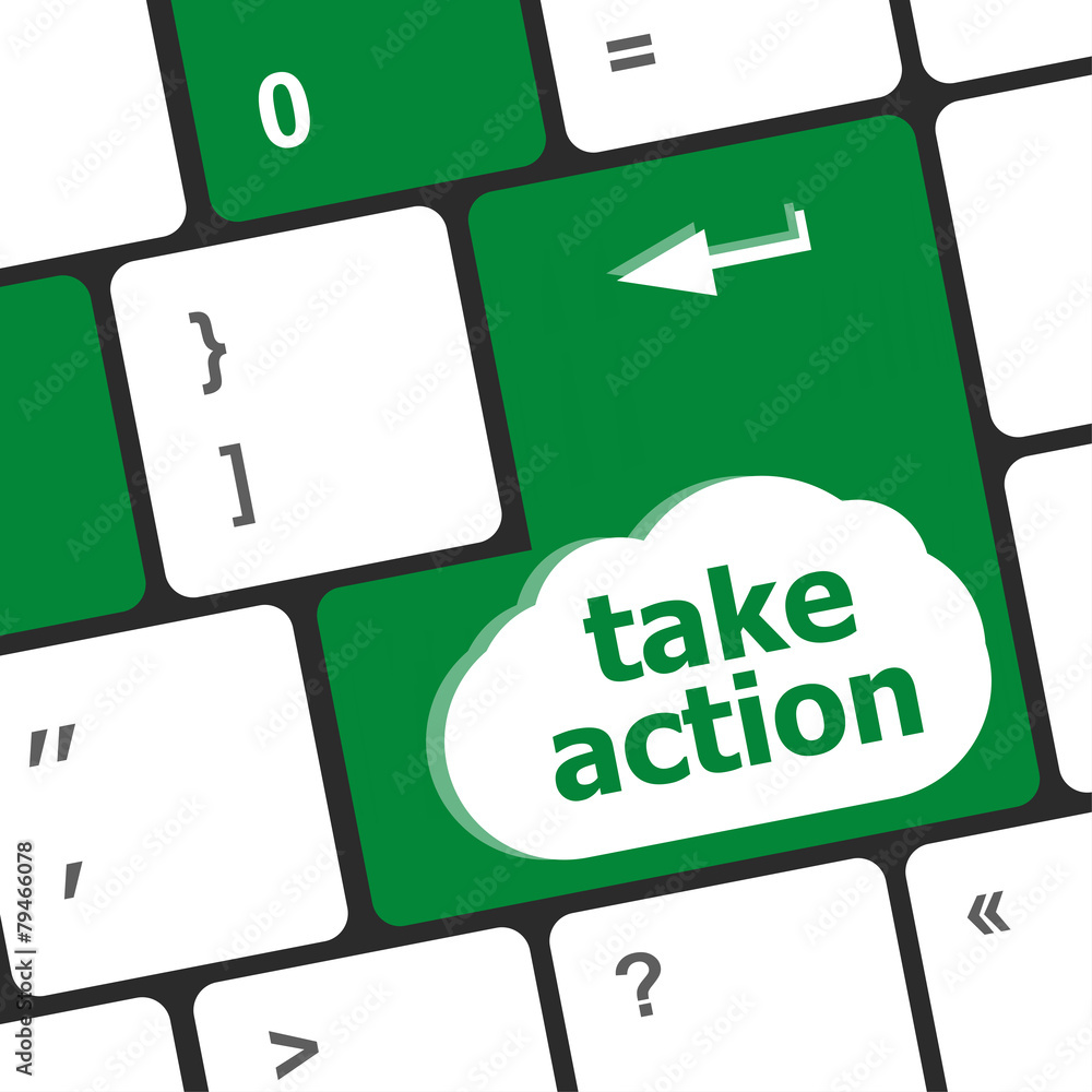 Poster take action key on a computer keyboard, business concept