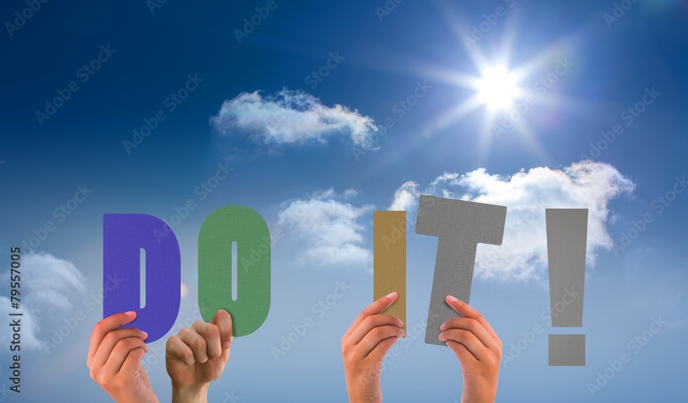 Poster composite image of hands holding up do it