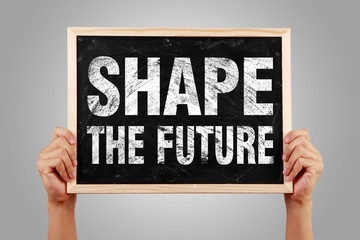 Shape the future