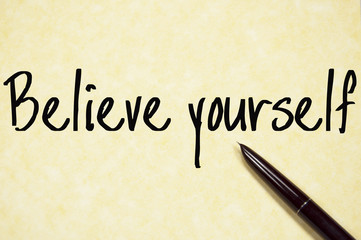 believe yourself text write on paper