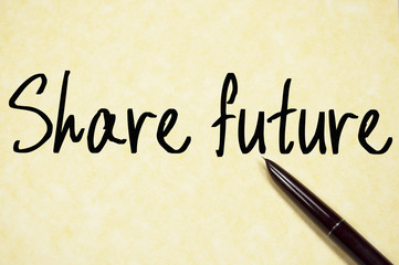 share future text write on paper