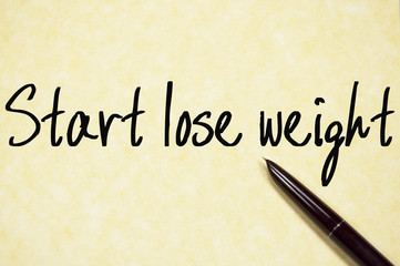 start lose weight text write on paper