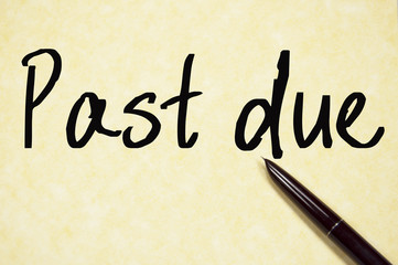 past due text write on paper