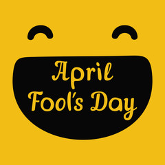 April Fools Day design with smiley face and text