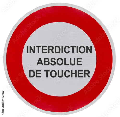 Panneau Interdiction Absolue De Toucher Wall Mural Wallpaper Murals Unclesam