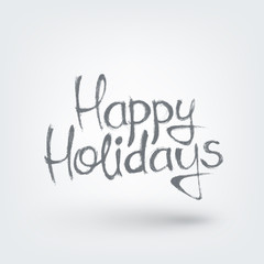 Happy holidays text design. Hand drawn words on white background
