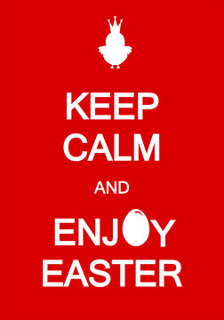 Keep calm and enjoy Easter