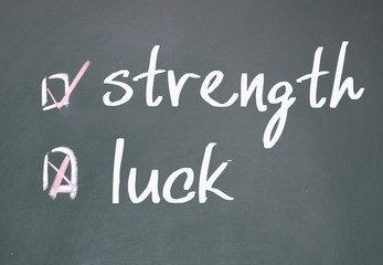strength or luck determine