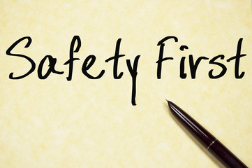 safety first text write on paper
