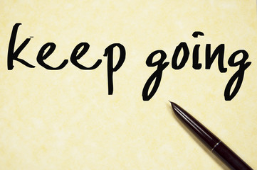 keep going text write on paper
