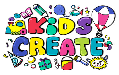 Kids Create Cretivity Design Ideas Colorful Concept