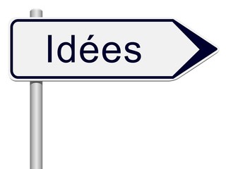 Panneau indicateur id&eacute;es