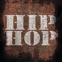 hip hop music on old rusty metal plate background