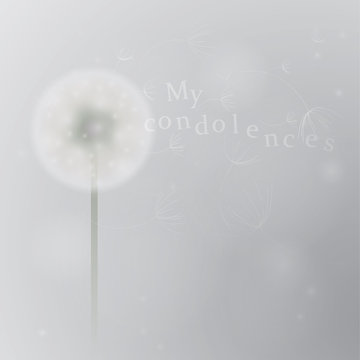 My condolences / Allegory card / Dandelion going out of bloom