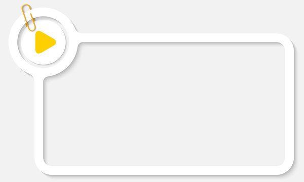white frame for text and yellow play symbol