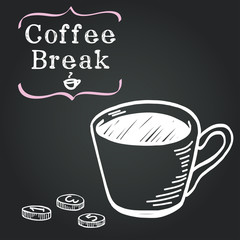 Coffee Break illustration. Cup of coffee on chalkboard