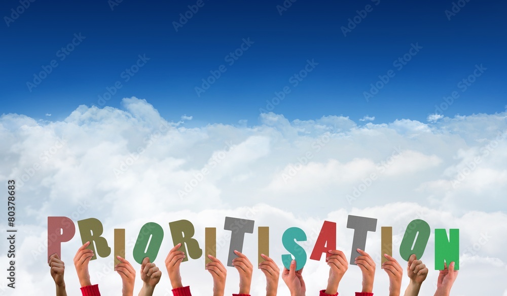 Poster Composite image of hands showing prioritisation