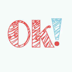 Ok word and exclamation sign over white color background