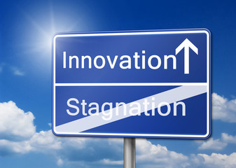 Innovation Stagnation Schild Wechsel