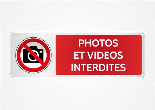Panneau photos et videos interdites