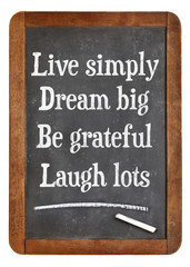 Obraz premium Live simply, dream big, be grateful, laugh lots