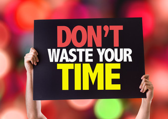 Don't Waste Your Time card with bokeh background - obrazy, fototapety, plakaty