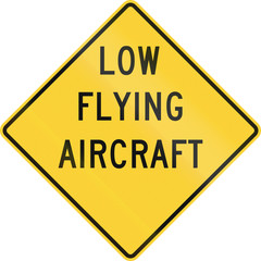 US warning traffic sign: Low flying aircraft