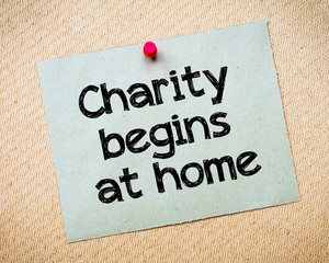 Charity begins at home