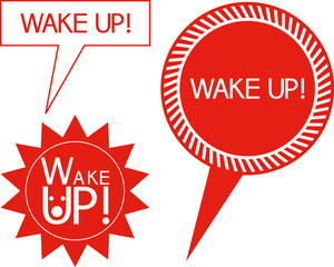 Wake up!