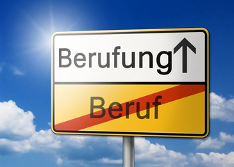 Beruf Berufung Schild