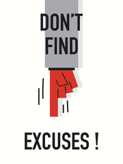 Words DON'T FIND EXCUSES
