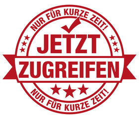 Jetzt zugreifen - Nur für kurze Zeit!