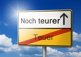 Noch teurer teuer Inflation Schild