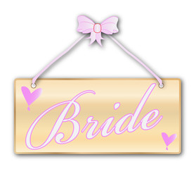 Bride Sign