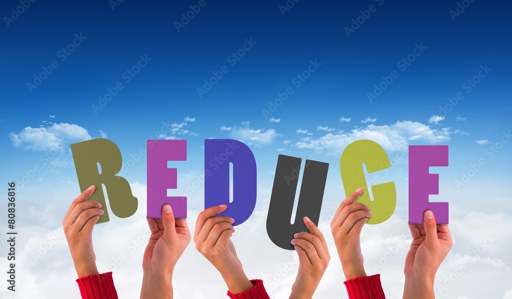 Poster Composite image of hands holding up reduce