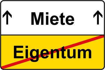 Eigentum Miete Schild