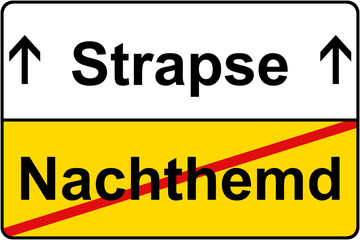 Nachthemd vs. Strapse Schild