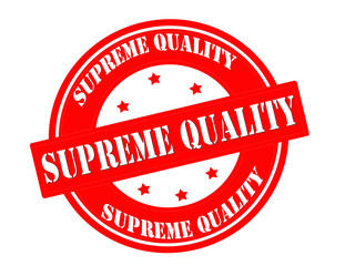 Supreme quality