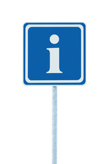 Info road sign blue white i letter icon frame, isolated