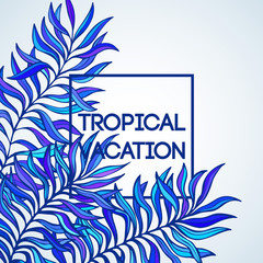 Summer time. Vector illustration of tropical palm leaves
