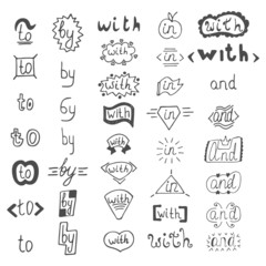 Hand drawn design elements.  Catchwords with, and, in, to, by
