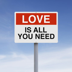 All You Need Is Love