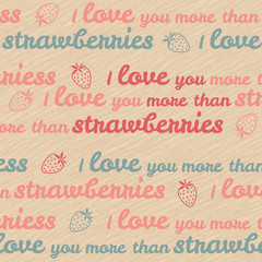 'I love you more than strawberries'. Valentine's Day Card.