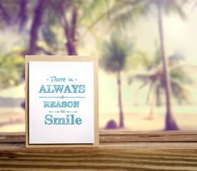 There is always a reason to smile inspirational message card