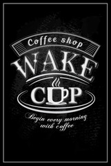 Poster lettering wake up, coffee shop,  stylized drawing with