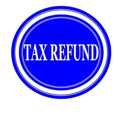 Tax refund white stamp text on blue