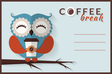 Coffee break. Vector card with owl.