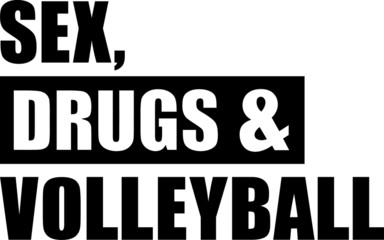 Sex Drugs Volleyball