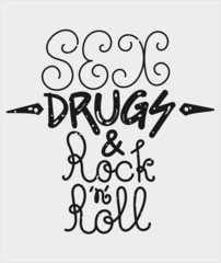 Sex Drugs and Rock 'n' Roll