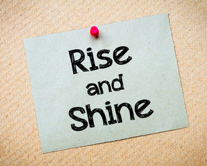 Rise and Shine